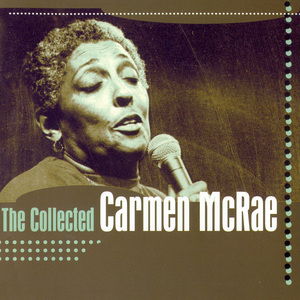 The Collected Carmen Mcrae