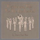 Drawn From Bees - Cautionary Tales For The Lionhearted (EP)