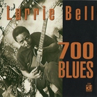 Lurrie Bell - 700 Blues