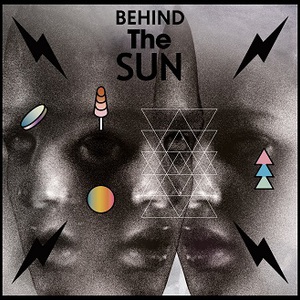 Behind The Sun