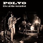 Polvo - Live At The Mergefest