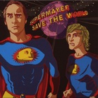 Supermayer - Save The World