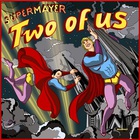 Supermayer - Two Of Us (CDS)