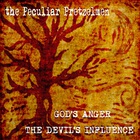 The Peculiar Pretzelmen - God's Anger, The Devil's Influence