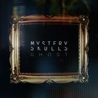 Mystery Skulls - Ghost (CDS)