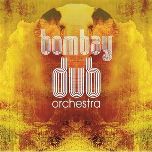 Bombay Dub Orchestra: Dub CD2