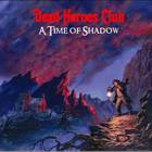 Dead Heroes Club - A Time Of Shadow