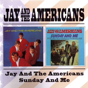 Jay And The Americans, Sunday And Me