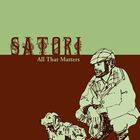 Satori - All That Matters