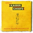Kaiser Chiefs - Education,education,education & War