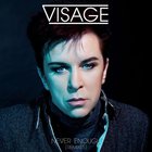 Visage - Never Enough (Remixes)