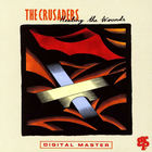 The Crusaders - Healing The Wounds