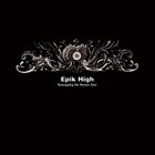 Epik High - Remapping The Human Soul CD1