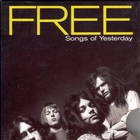 Free - Songs Of Yesterday CD5