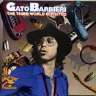 Gato Barbieri - The Third World Revisited (Remastered 1988)
