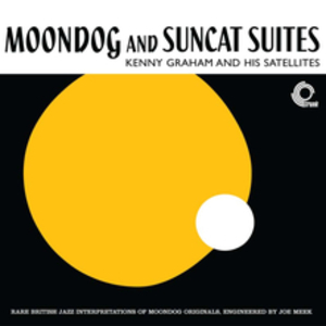 Moondog And Suncat Suites (With Kenny Graham And His Satellites) (Remastered 2010)