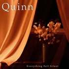 Quinn - Everything Fell Silent