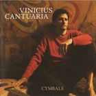 Vinicius Cantuaria - Cymbals