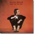 Allan Taylor - Roll On The Day (Vinyl)