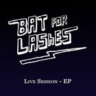 Bat For Lashes - Live Session (EP)