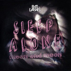 Sleep Alone/ Moon And Moon (EP)