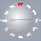 The Shanghai Restoration Project - Zodiac