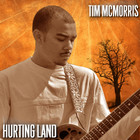 Tim Mcmorris - Hurting Land (CDS)