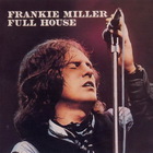 Frankie Miller - Full House (Remastered 2003)