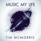 Tim Mcmorris - Music My Life (CDS)