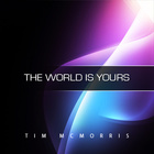 Tim Mcmorris - The World Is Yours (CDS)