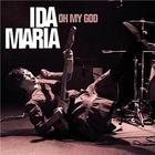 Ida Maria - Oh My God (CDS)