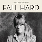 Shout Out Louds - Fall Hard (EP)