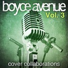 Boyce Avenue - Cover Collaborations, Vol. 3