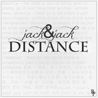 Jack And Jack - Distance (CDS)
