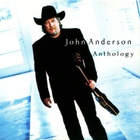 John Anderson - Anthology CD1