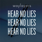 Waylayers - Hear No Lies (EP)