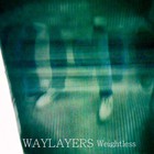 Waylayers - Weightless (EP)