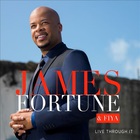 James Fortune & FIYA - Live Through It CD1