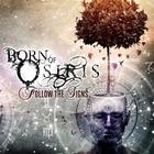 Born Of Osiris - Follow The Signs (EP)