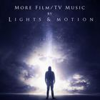 Lights & Motion - More Film/ TV Music