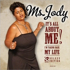 Ms. Jody - It's All About Me (Deluxe Version)