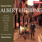 Benjamin Britten - Albert Herring (With City Of London Sinfonia & Richard Hickox) CD1
