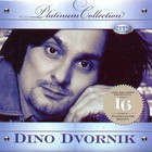 Dino Dvornik - The Platinum Collection