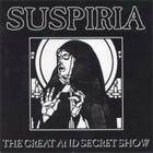 Suspiria - The Great And Secret Show