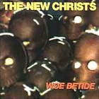 The New Christs - Woe Betide