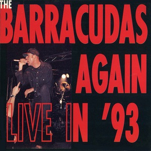 Barracudas Again Live In '93