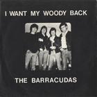 Barracudas - I Want My Woody Back (VLS)