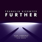 Franklin Kiermyer - Further