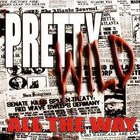 Pretty Wild - All The Way (EP)