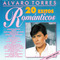 Alvaro Torres - 20 Exitos Romanticos